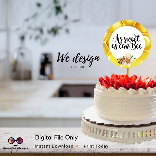 PRINTABLE Bee Round Cake Topper | Party Cake Topper | Birthday Cake Topper | Center pieces | Instant download | Bee | As sweet as can Bee