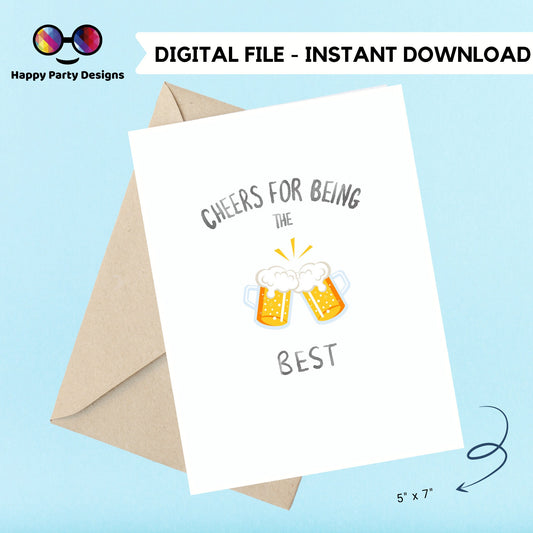 Fathers day greeting Card | Cheers for being the best  | Instant Download | fathers day from daughter | fathers day from son