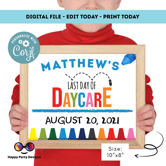 Editable Last day of Daycare Sign | Daycare Sign | Last Day of Daycare Sign | personalized school sign