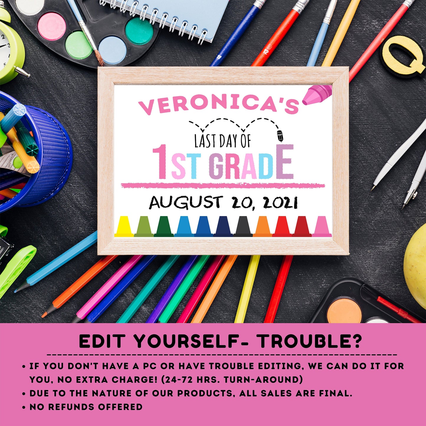 Editable Last day of 1st grade | First grade Sign | Last Day of 1st grade Sign | personalized school sign