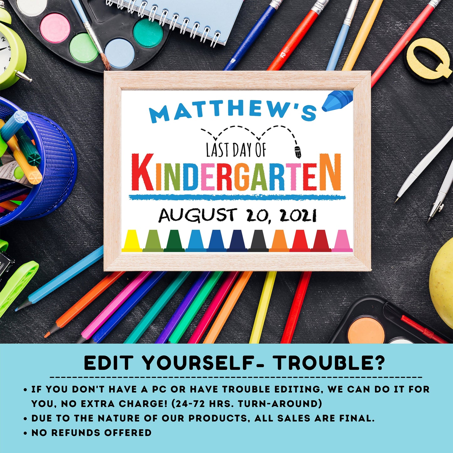 Editable Last day of Kindergarten Sign | Last Day of Kindergarten Sign | Last Day of School Sign | personalized school sign