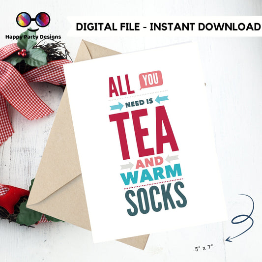 PRINTABLE Christmas card| Christmas Card | Holiday Card | All you need is tea and warm socks | Instant Download