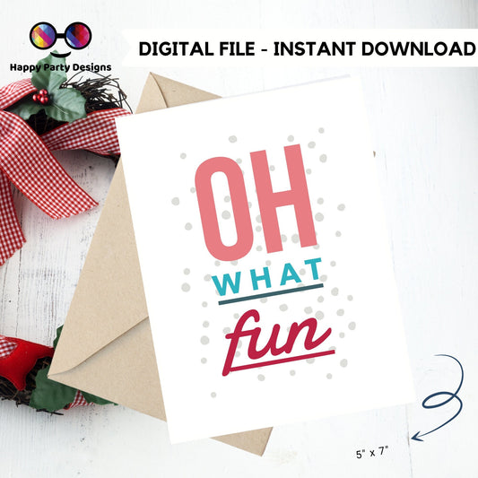 PRINTABLE Christmas card | Christmas Card | Holiday Card | Oh what fun | Instant Download