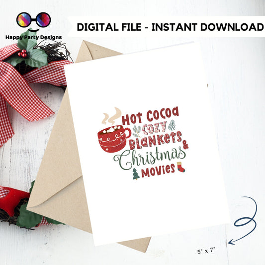 PRINTABLE Christmas card | Christmas Card | Holiday Card | Hot Cocoa Cozy Blankets and Christmas Movies | Instant Download