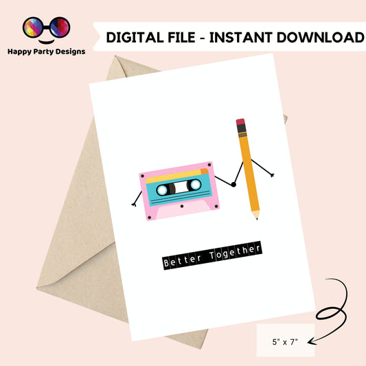 Printable retro greeting card | Better together card | Anniversary greeting card | 80's greeting card | cassette music greeting card | 1980