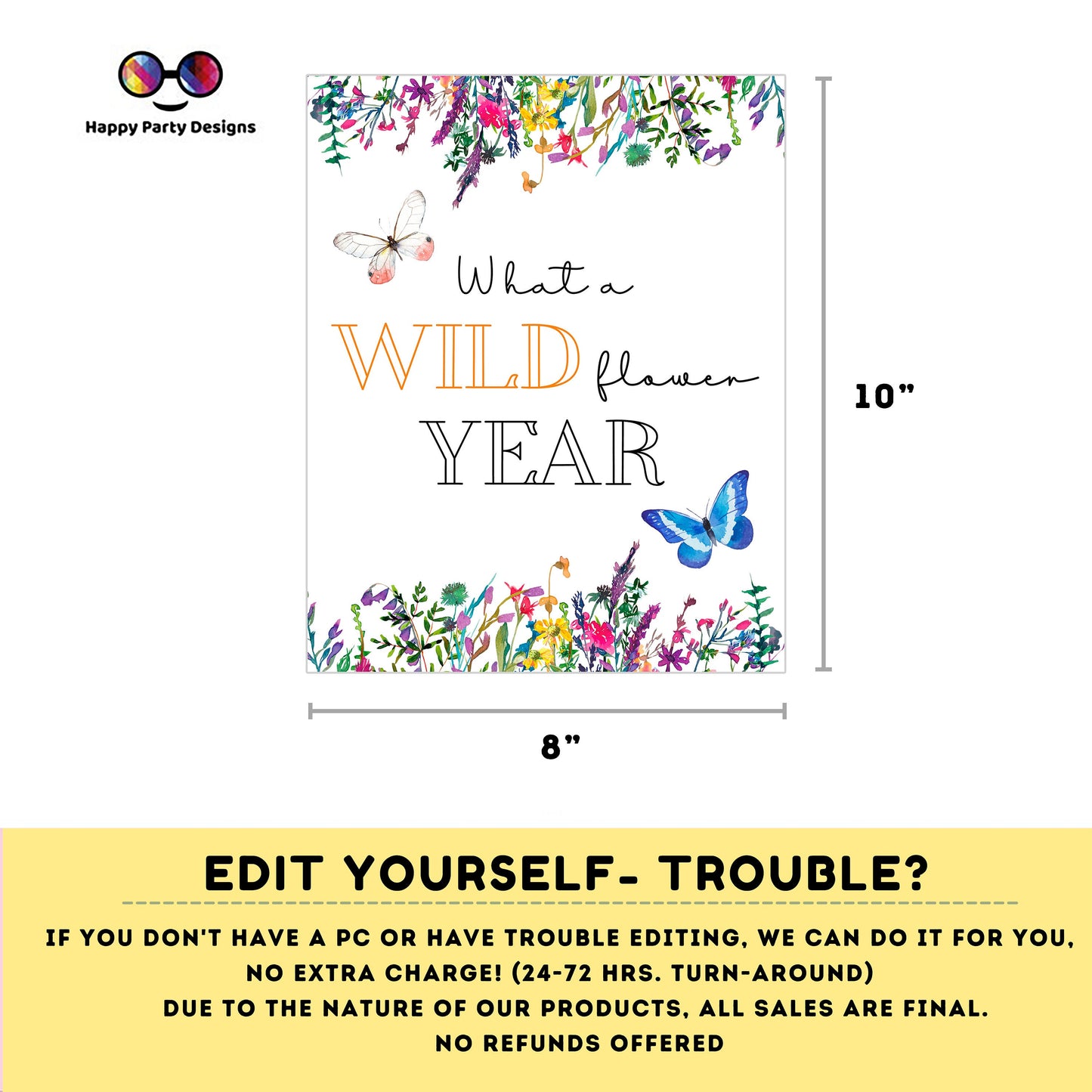 Editable First birthday Sign | Wildflower birthday | Spring birthday Decorations | baby Girl | Flower Sign | Butterfly party #K73