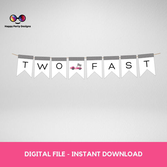 Growing Two fast Birthday Banner | racing cars party | pink race car Invitation | 2nd birthday party  |  Two fast banner to print