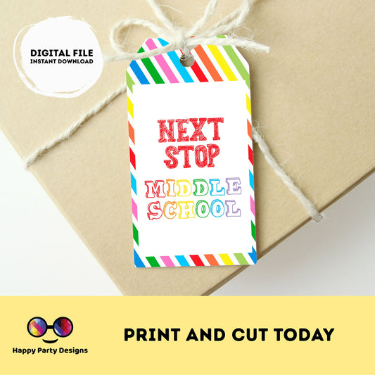 INSTANT DOWNLOAD Next Stop Middle School Cards Tags | School Gift Tags | Last day of Elementary School | 5th grade | Graduation #SCH1